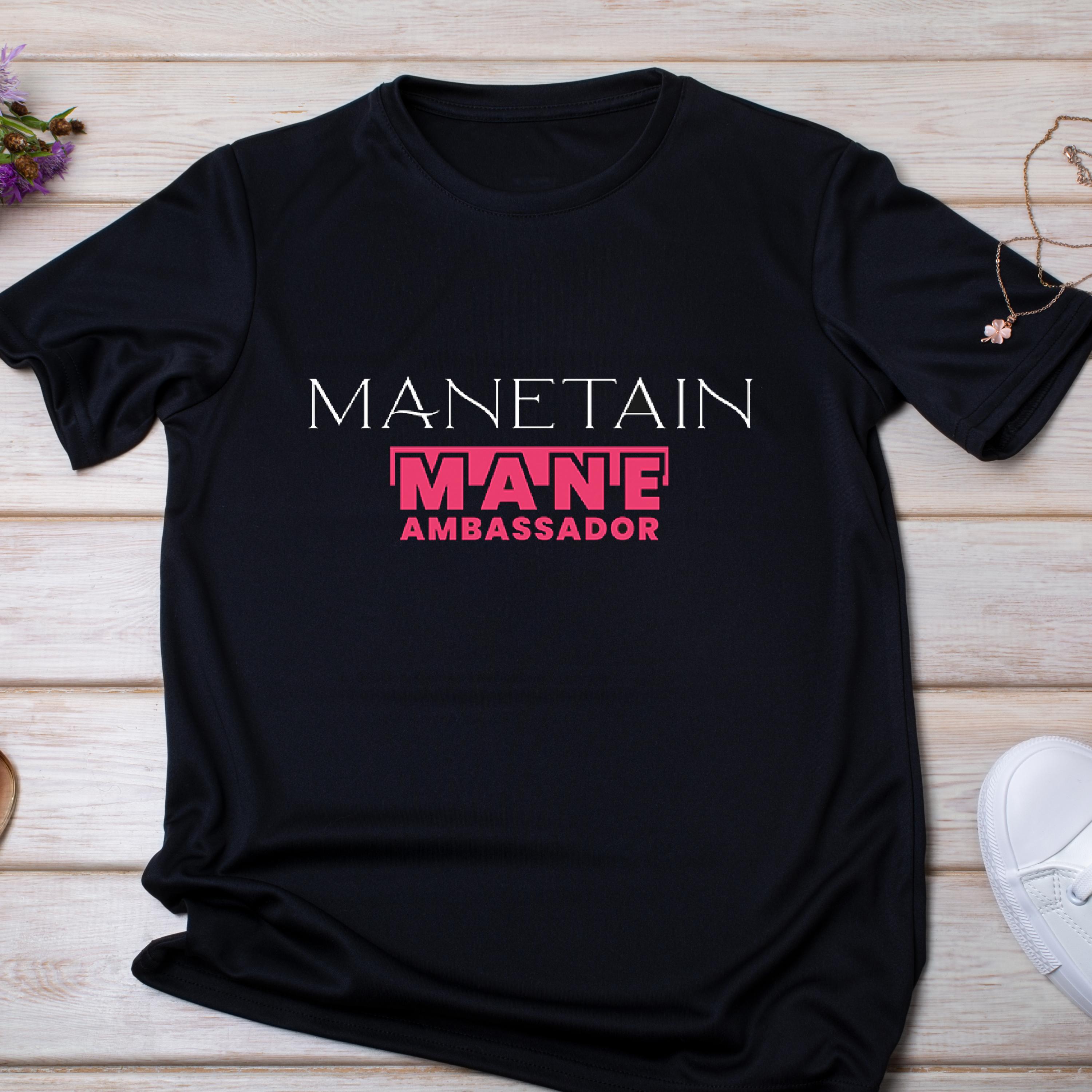 Mane Ambassador T-shirt (Limited Edition!) - Manetain Store
